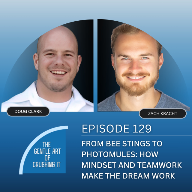 EP 129: From Bee Stings to PhotoMules: How Mindset And Teamwork Make The Dream Work