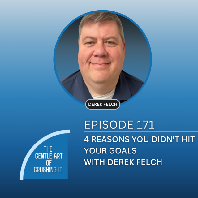 EP 171: 4 Reasons You Didn’t Hit Your Goals