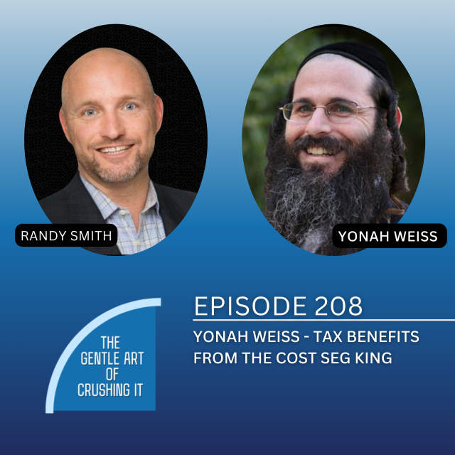 EP 208: Yonah Weiss – Tax Benefits From The Cost Seg King