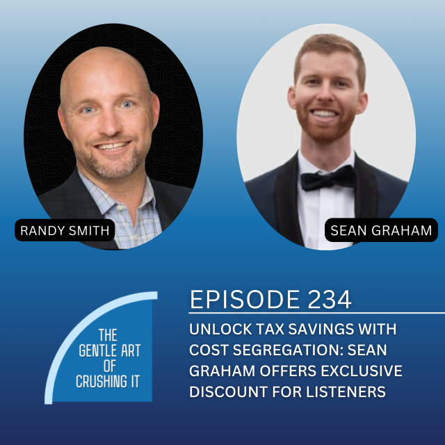 EP 234: Unlock Tax Savings with Cost Segregation: Sean Graham Offers Exclusive Discount for Listeners