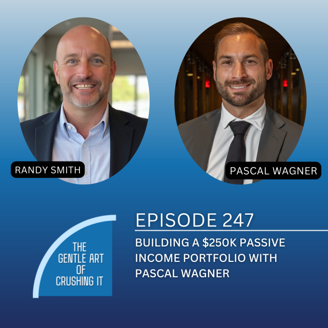 EP 247: Building a $250K Passive Income Portfolio with Pascal Wagner