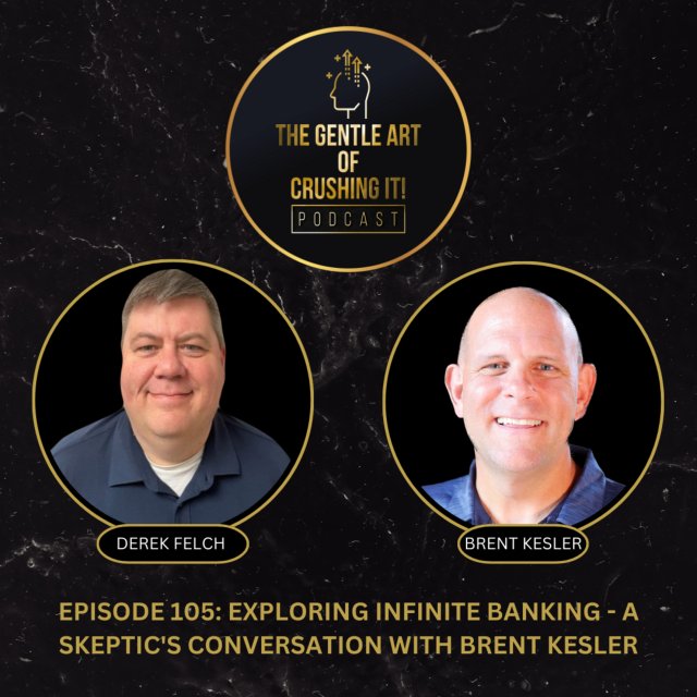 Exploring Infinite Banking – A Skeptic’s Conversation with Brent Kesler