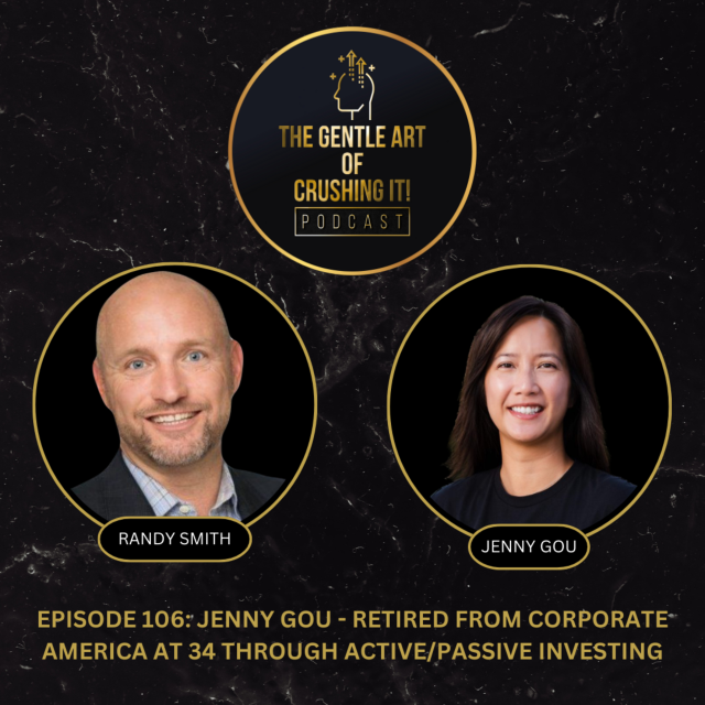 Jenny Gou – Retired from Corporate America at 34 Through Active/Passive Investing