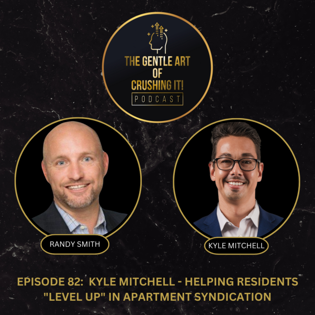 Kyle Mitchell – Helping Residents “Level Up” in Apartment Syndication