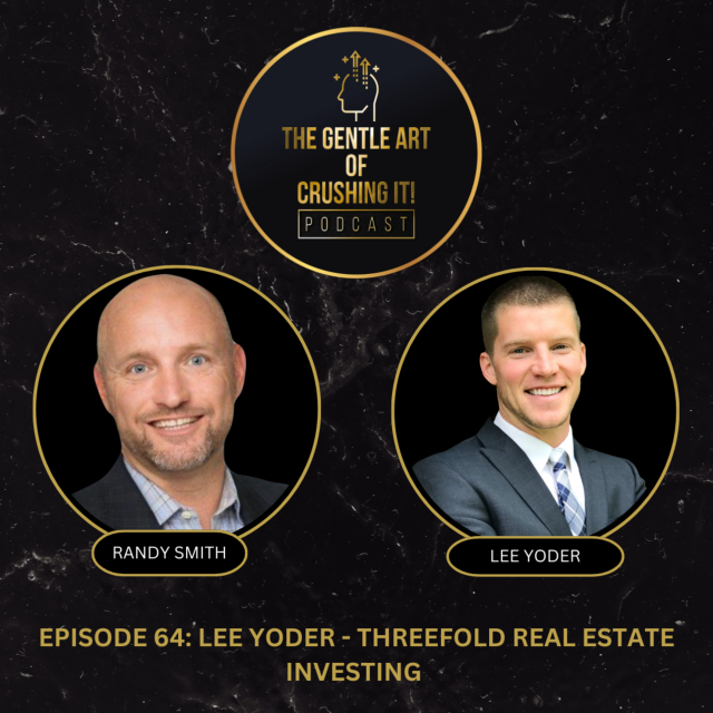 Lee Yoder – Threefold Real Estate Investing 