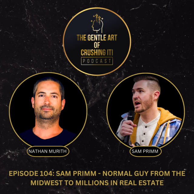 Sam Primm – Normal Guy From the Midwest to Millions in Real Estate